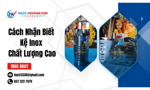 Cách Nhận Biết Kệ Inox Chất Lượng Cao