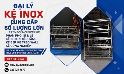 Đại Lý Kệ Inox Cung Cấp Số Lượng Lớn